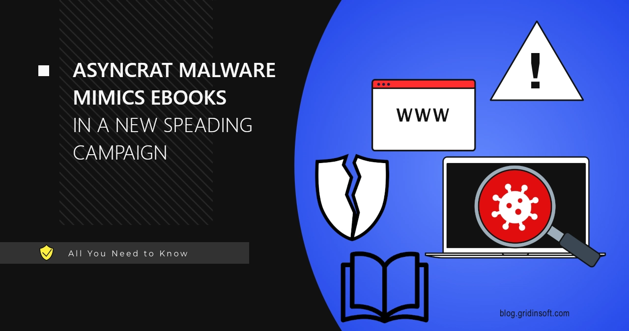 AsyncRAT Mimics eBook Files to Spread