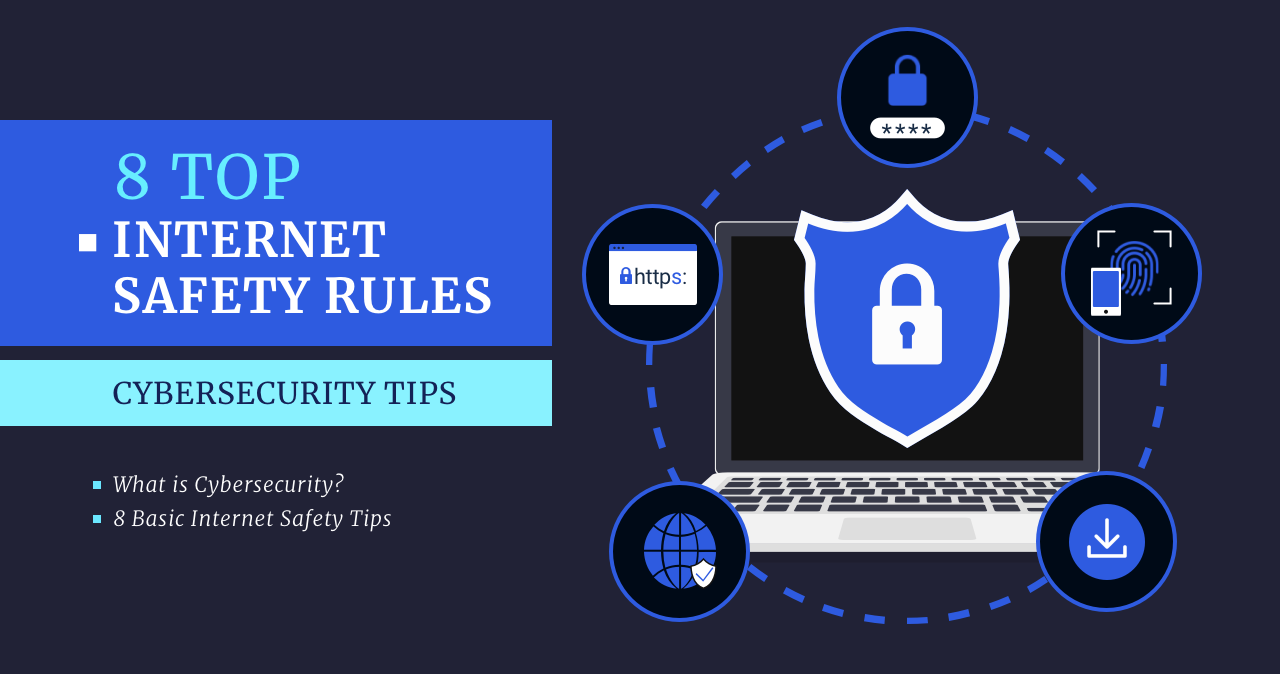 8 Top Internet Safety Rules: Cybersecurity Tips