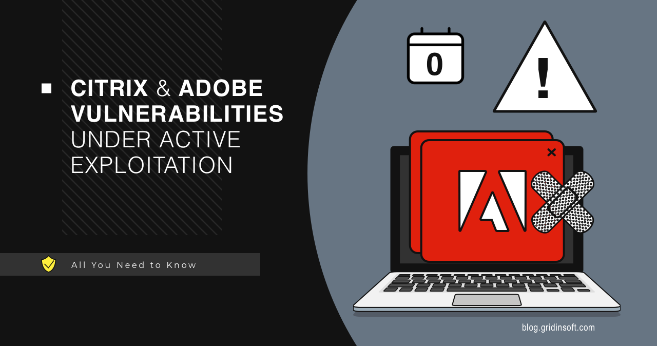Citrix and Adobe Patch 0-day Vulnerabilities
