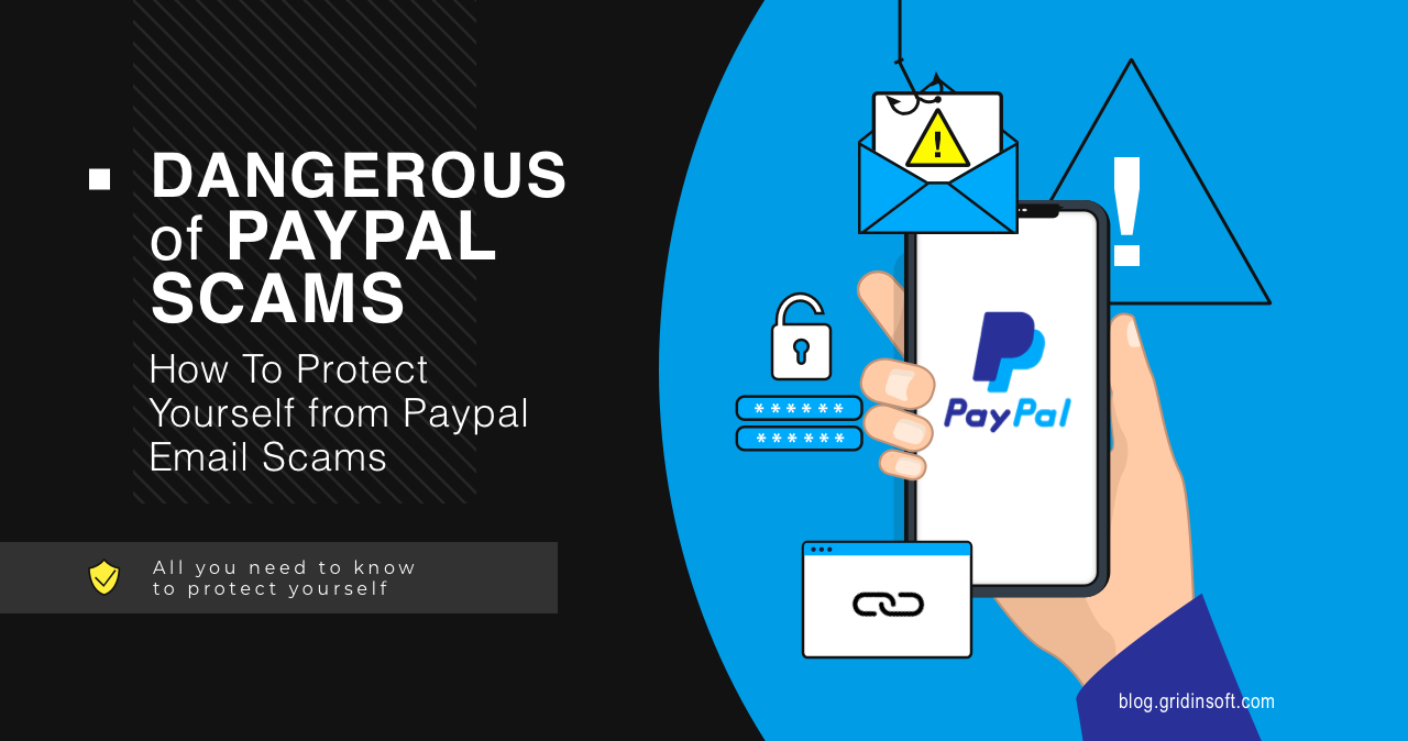 Dangerous Paypal Scams: How To Protect Yourself from PayPal Email Scams