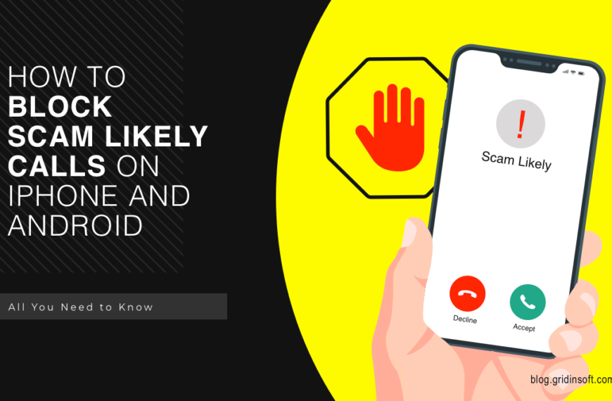 Block & Avoid Scam Likely Calls on Android and iPhone