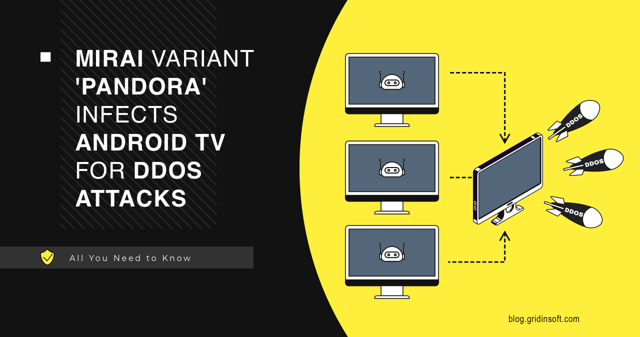 Pandora Botnet Exploits Android TVs for Attacks