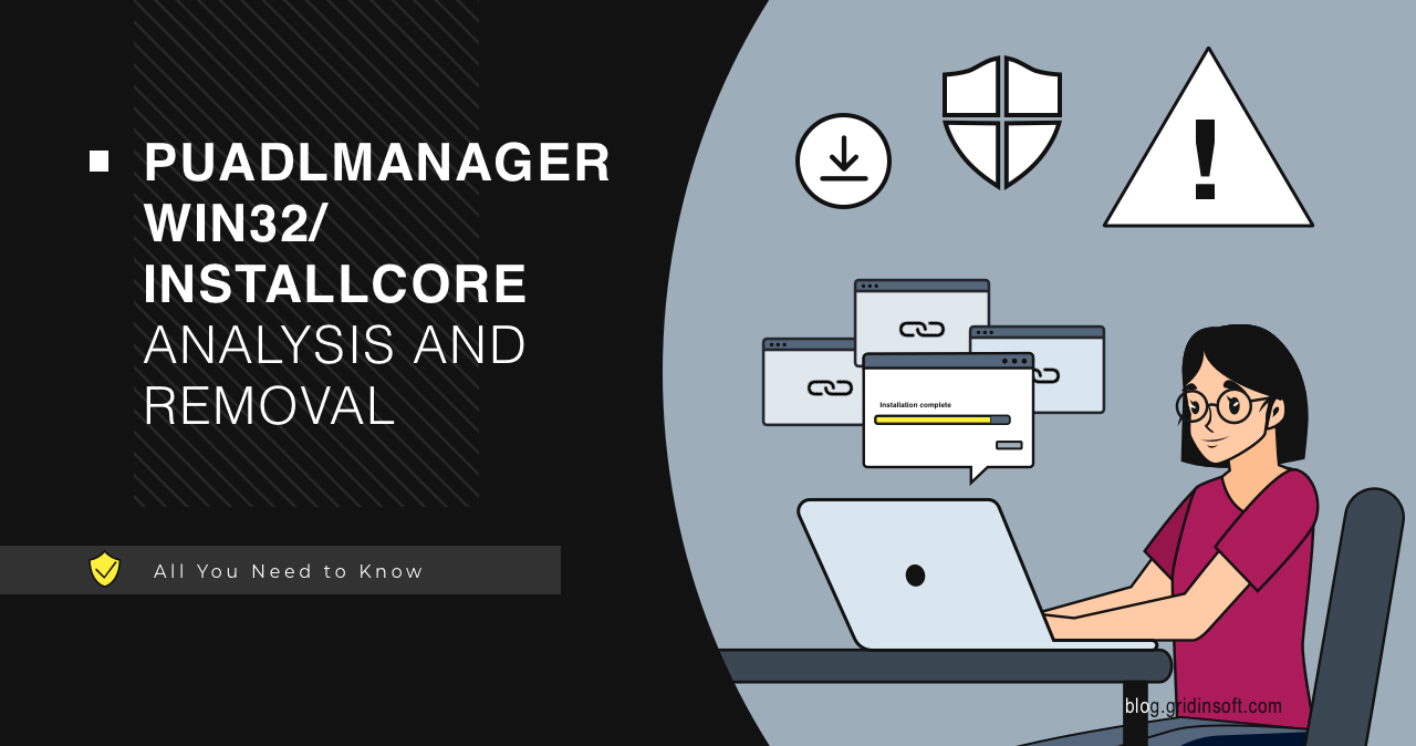 PUADlmanager Win32/Installcore Detection Analysis & Removal