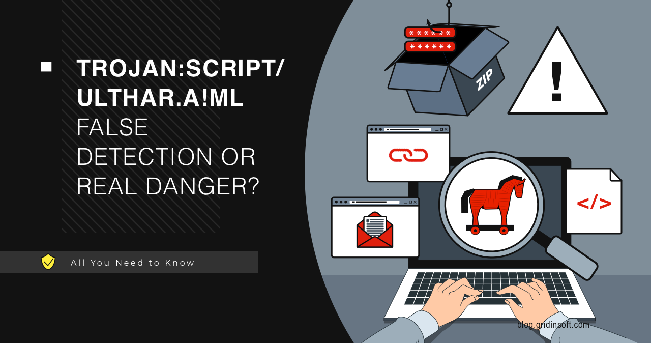 What is Trojan:Script/Ulthar.A!ml?