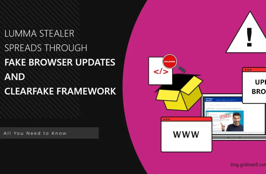 Lumma Stealer Spreads in Fake Browser Updates Generated With ClearFake Framework