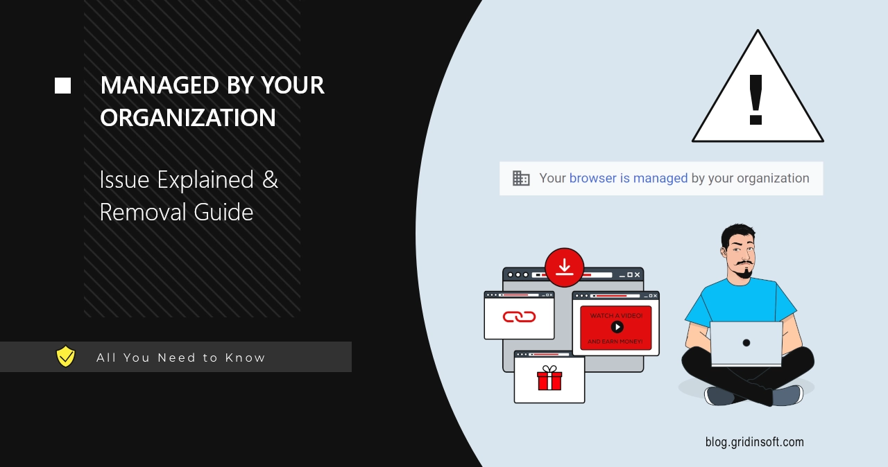 "Managed by Your Organization" in Browser Explained & Removal Guide