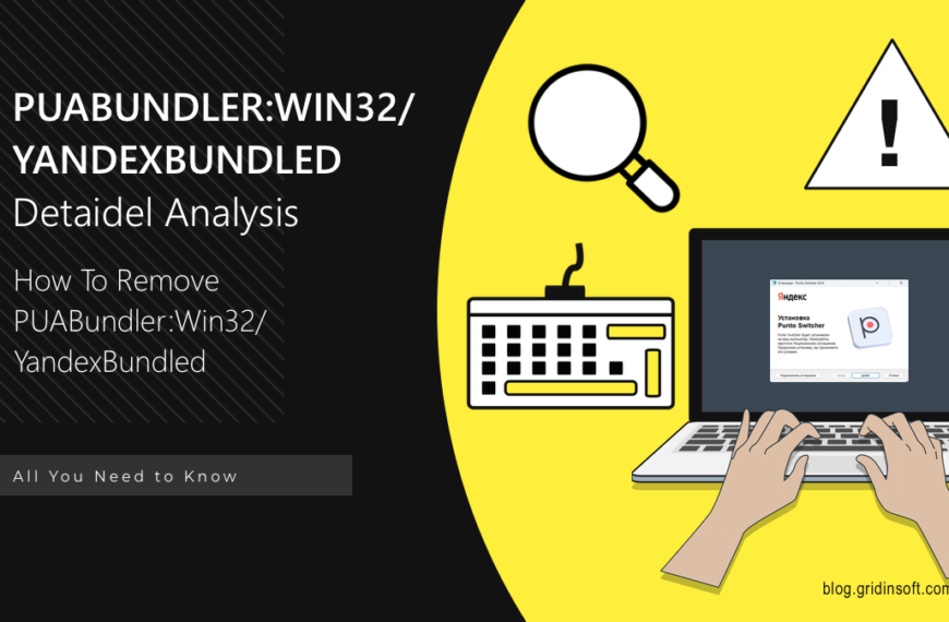 What is PUABundler:Win32/YandexBundled? Removal Guide