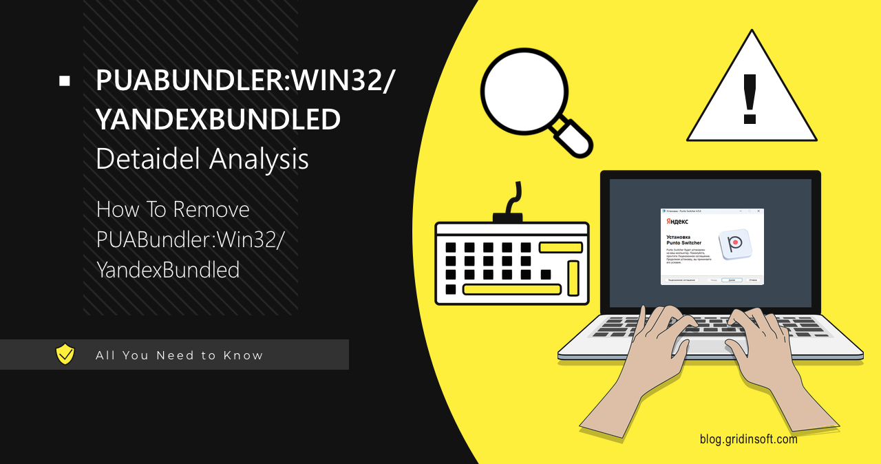 What is PUABundler:Win32/YandexBundled? Removal Guide